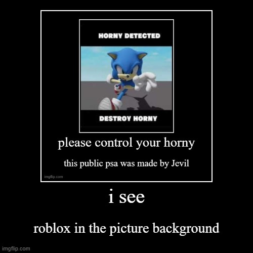 image tagged in funny,demotivationals | made w/ Imgflip demotivational maker