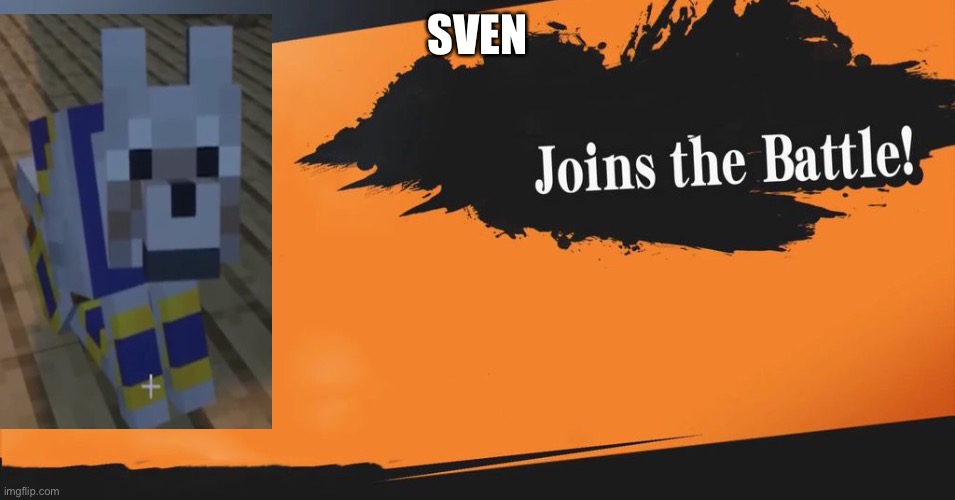 Sven | SVEN | image tagged in smash bros | made w/ Imgflip meme maker