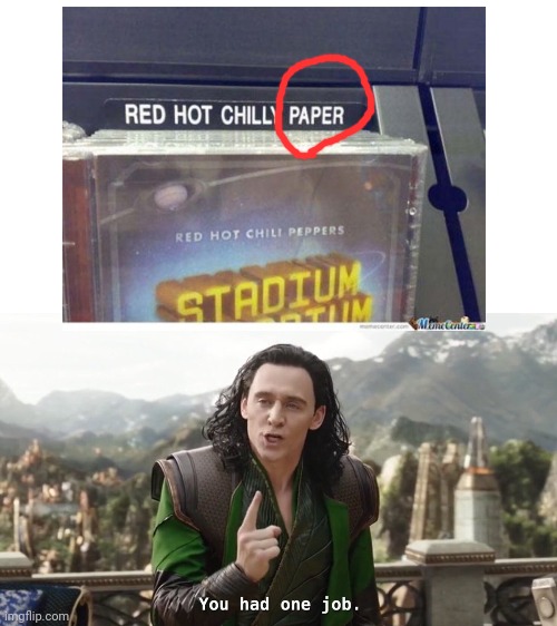 ... | image tagged in you had one job just the one | made w/ Imgflip meme maker
