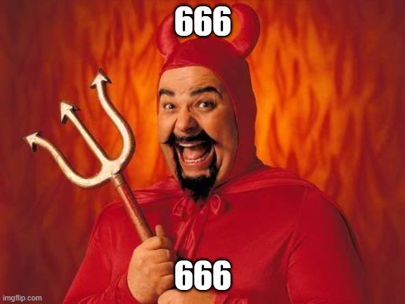 funny satan | 666 666 | image tagged in funny satan | made w/ Imgflip meme maker