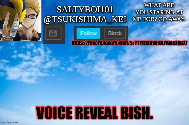 YA YEET. | https://record.reverb.chat/s/YTYJZMHwHULrWneZQu77; VOICE REVEAL BISH. | image tagged in yeet | made w/ Imgflip meme maker