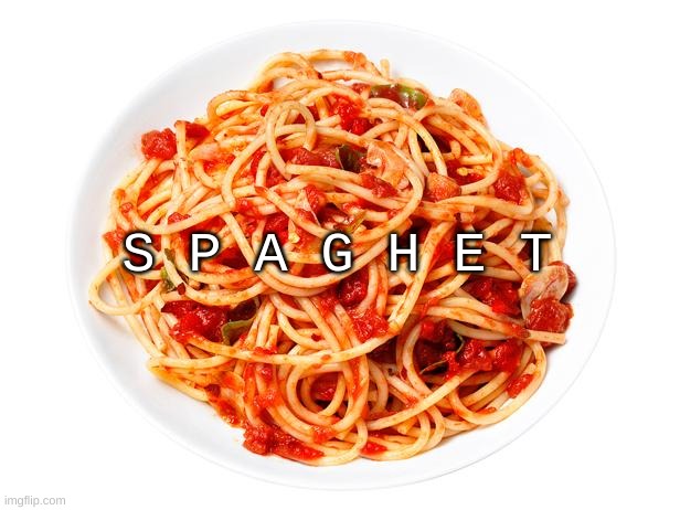 mmmmmmmmm | S P A G H E T | image tagged in memes,funny,surreal,spaghetti,pasta | made w/ Imgflip meme maker