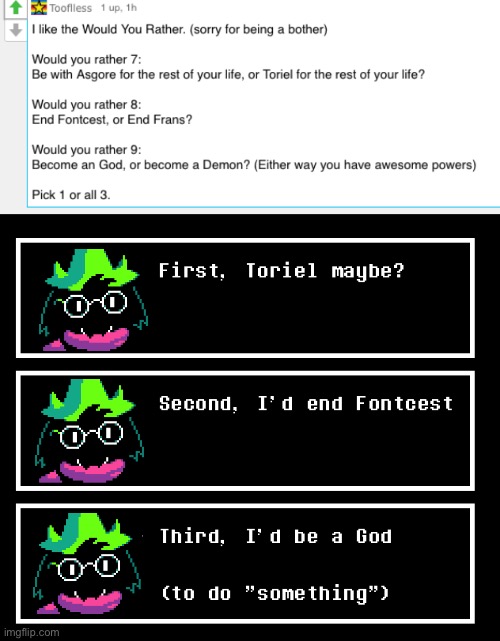 I'd be a God so I can erase rule 34 from existence | image tagged in ask ralsei,ask,ralsei,deltarune,sans undertale,toriel | made w/ Imgflip meme maker