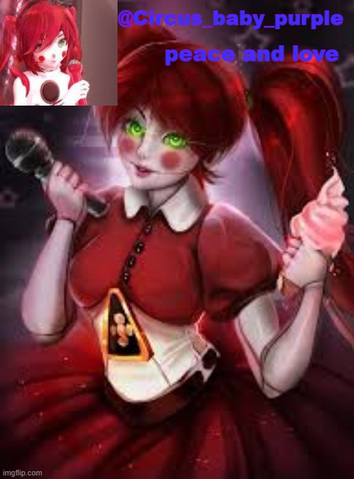 @Circus_baby_purple; peace and love | made w/ Imgflip meme maker