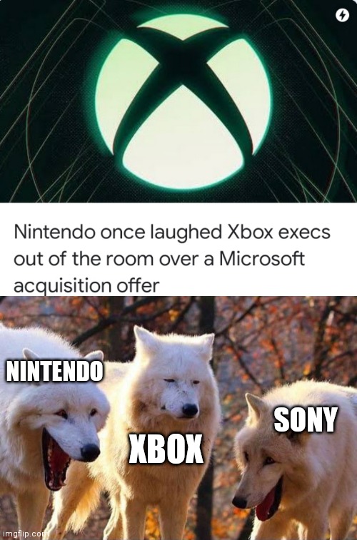 Lmao Nintendo | NINTENDO; SONY; XBOX | image tagged in laughing wolf,super mario,kermit the frog,laughing | made w/ Imgflip meme maker