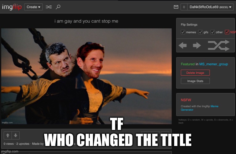 TF 
WHO CHANGED THE TITLE | made w/ Imgflip meme maker