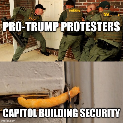 Breaking down door | PRO-TRUMP PROTESTERS; CAPITOL BUILDING SECURITY | image tagged in breaking down door | made w/ Imgflip meme maker