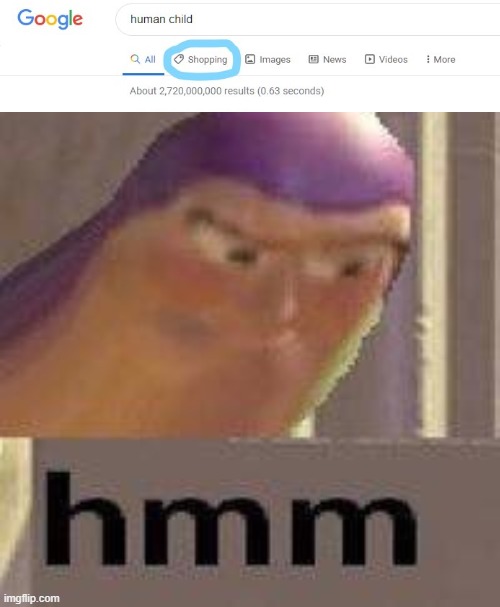 human child | image tagged in buzz lightyear hmm | made w/ Imgflip meme maker