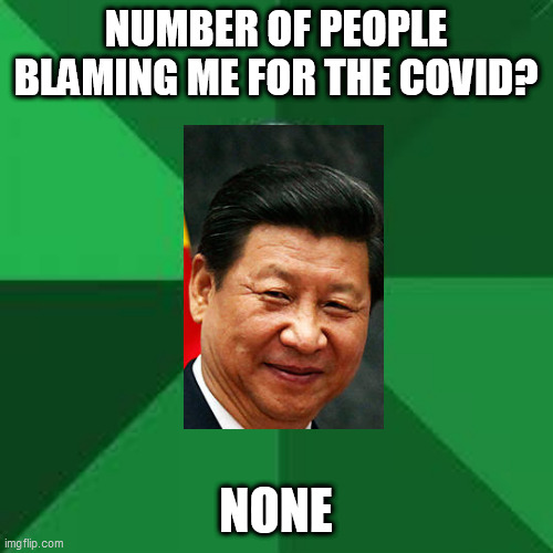 Asian Dad | NUMBER OF PEOPLE BLAMING ME FOR THE COVID? NONE | image tagged in asian dad | made w/ Imgflip meme maker
