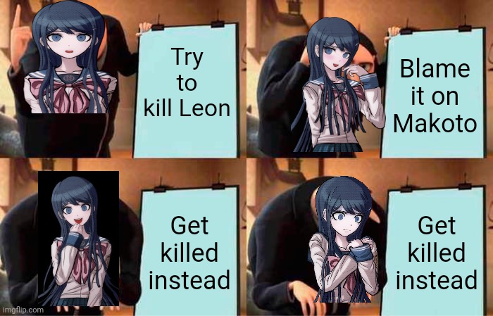 Gru's Plan Meme | Try to kill Leon; Blame it on Makoto; Get killed instead; Get killed instead | image tagged in memes,gru's plan | made w/ Imgflip meme maker