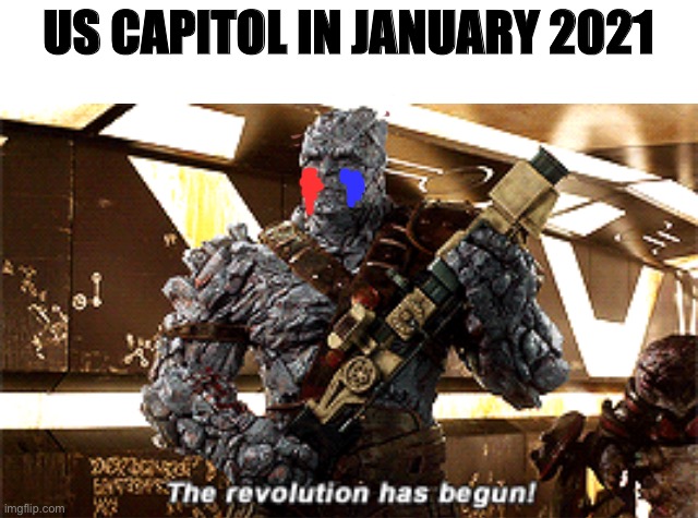 The revolution has begun | US CAPITOL IN JANUARY 2021 | image tagged in the revolution has begun,memes | made w/ Imgflip meme maker