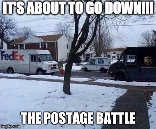 ohh no | THE POSTAGE BATTLE | image tagged in memes,funny memes,fight,hilarious | made w/ Imgflip meme maker