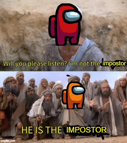 I''m not the messiah |  impostor; IMPOSTOR | image tagged in i''m not the messiah | made w/ Imgflip meme maker