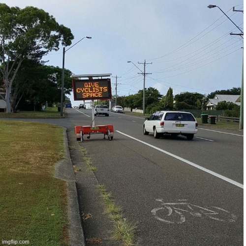 Give Cyclists Space | made w/ Imgflip meme maker