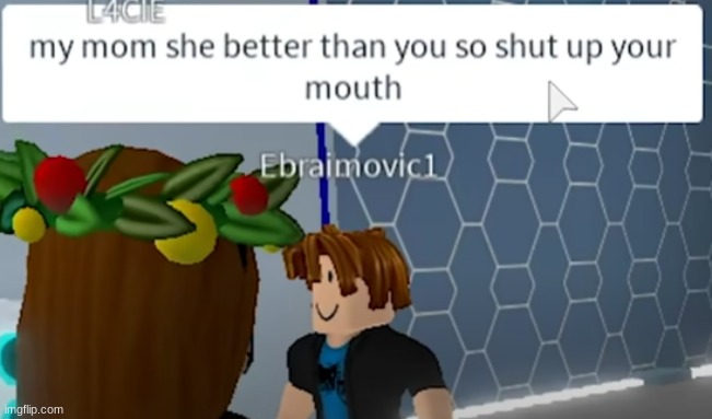 shut up your mouth | made w/ Imgflip meme maker