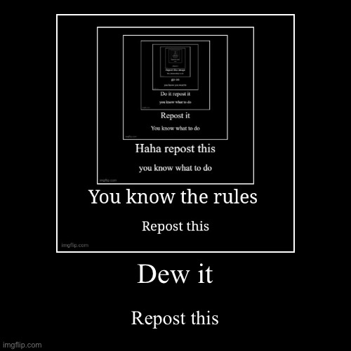 image tagged in funny,demotivationals | made w/ Imgflip demotivational maker