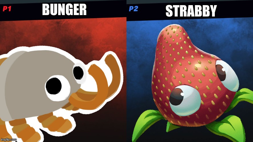 Bunger vs Strabby | STRABBY; BUNGER | image tagged in super smash bros,burger | made w/ Imgflip meme maker