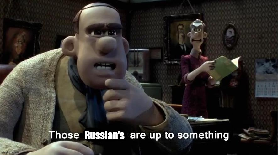 Those chickens are up to something | Russian's | image tagged in those chickens are up to something | made w/ Imgflip meme maker