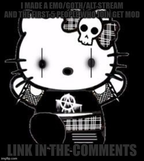 image tagged in goth hello kitty,new stream | made w/ Imgflip meme maker