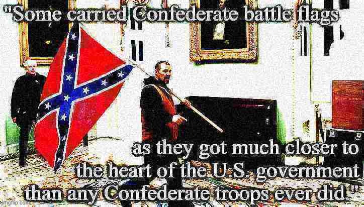 Things that make you go hmmm | image tagged in confederate flag,maga,riots,riot,confederate,civil war | made w/ Imgflip meme maker