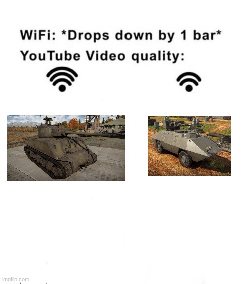 Wifi drops by 1 bar | image tagged in wifi drops by 1 bar,war thunder,gaming,memes | made w/ Imgflip meme maker