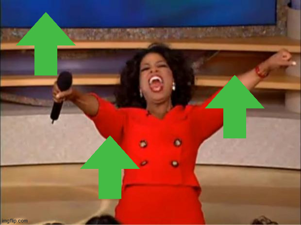 image tagged in memes,oprah you get a | made w/ Imgflip meme maker