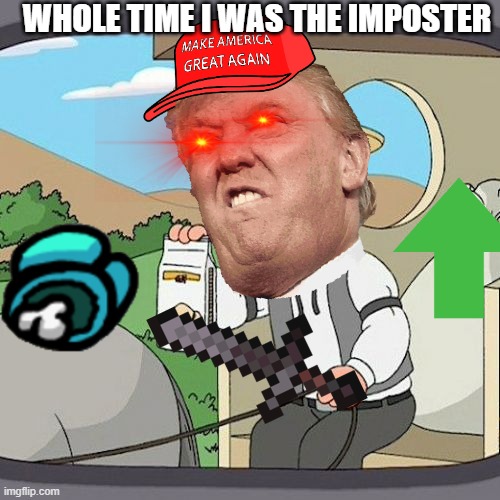 AmonG Us | WHOLE TIME I WAS THE IMPOSTER | image tagged in memes,pepperidge farm remembers | made w/ Imgflip meme maker