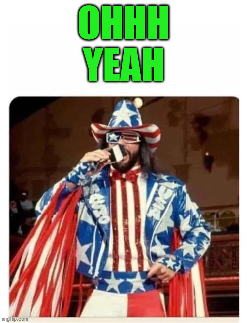 Savage america | OHHH
YEAH | image tagged in savage america | made w/ Imgflip meme maker
