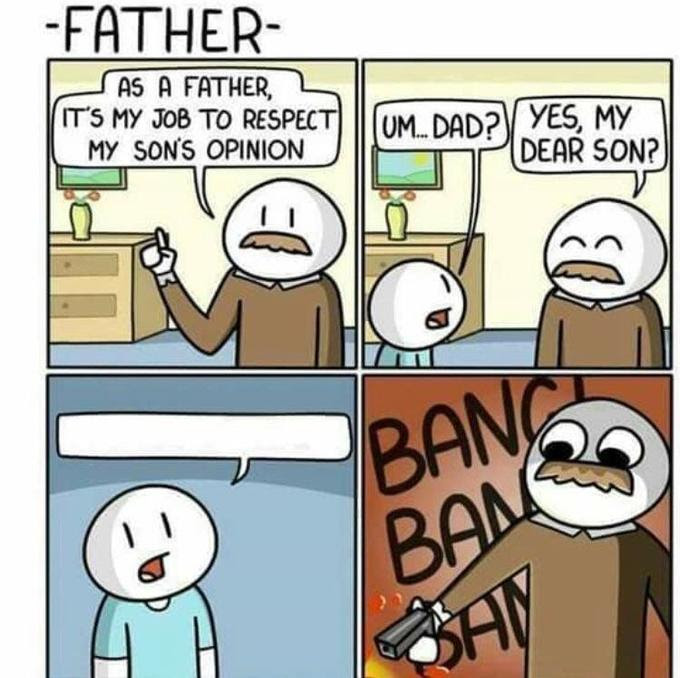 Dads opinion Blank Meme Template