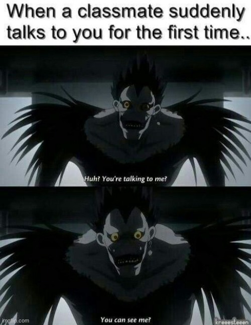 me tho XD | image tagged in anime,deathnote | made w/ Imgflip meme maker