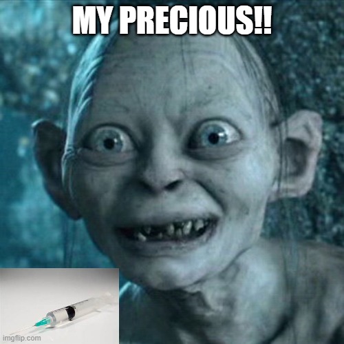 Gollum Meme | MY PRECIOUS!! | image tagged in memes,gollum | made w/ Imgflip meme maker