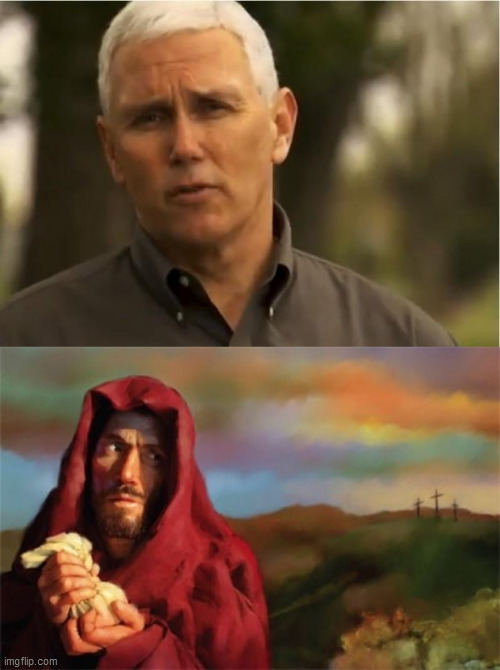 image tagged in mike pence,judas | made w/ Imgflip meme maker