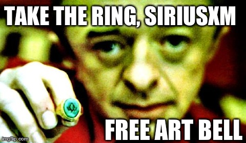 TAKE THE RING, SIRIUSXM FREE ART BELL | made w/ Imgflip meme maker