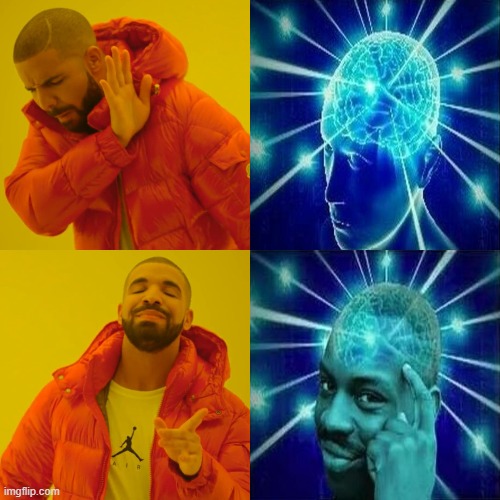 I call this "British man smart with brain shooting lasers" | image tagged in drake hotline bling,expanding brain,smart,genius,intelligence | made w/ Imgflip meme maker