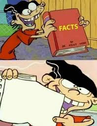 High Quality i don't care about facts Blank Meme Template
