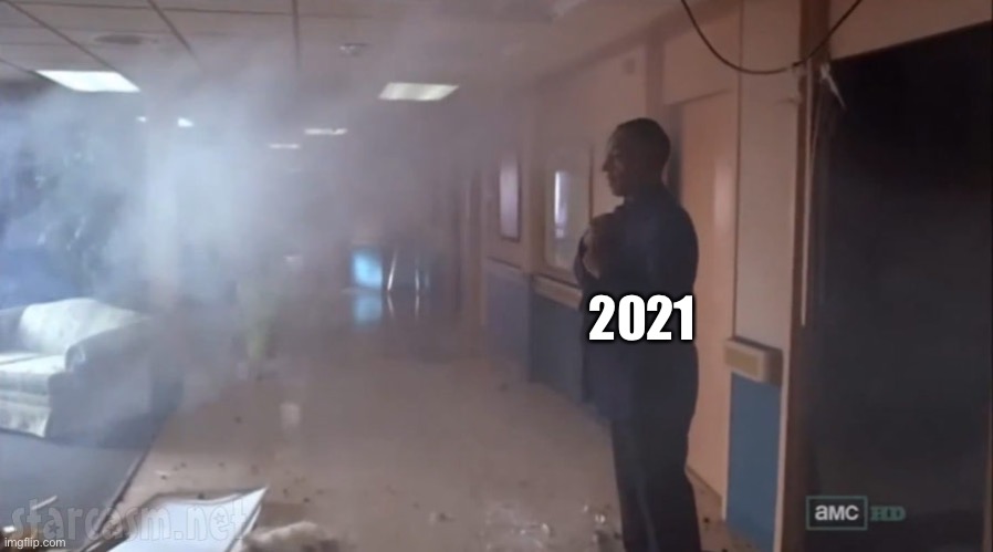 Gus Fring No Big Deal | 2021 | image tagged in gus fring no big deal | made w/ Imgflip meme maker