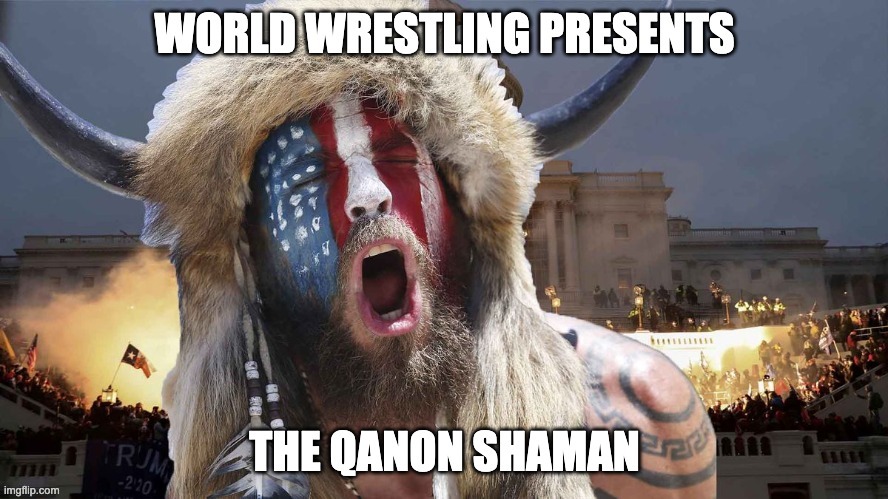 QAnon Shaman | image tagged in qanon,trump,riot,protest,white house | made w/ Imgflip meme maker