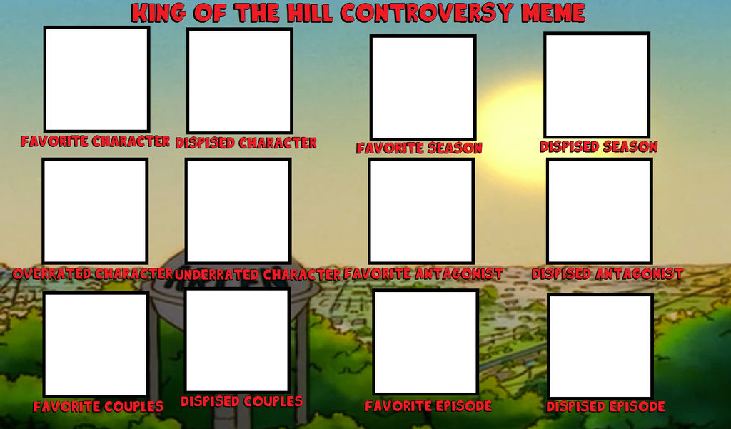 king of the hill controversy meme Blank Meme Template