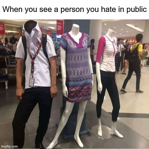 When you see a person you hate in public | made w/ Imgflip meme maker