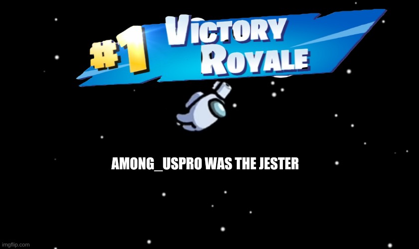 ea sports | AMONG_USPRO WAS THE JESTER | image tagged in among us ejected | made w/ Imgflip meme maker