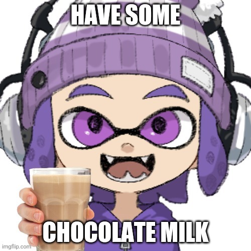 HAVE SOME CHOCOLATE MILK | image tagged in bryce with chocolate milk | made w/ Imgflip meme maker