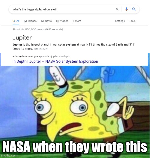 Mocking Spongebob | NASA when they wrote this | image tagged in memes,mocking spongebob | made w/ Imgflip meme maker