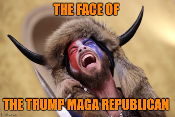 THE FACE OF THE TRUMP MAGA REPUBLICAN | made w/ Imgflip meme maker