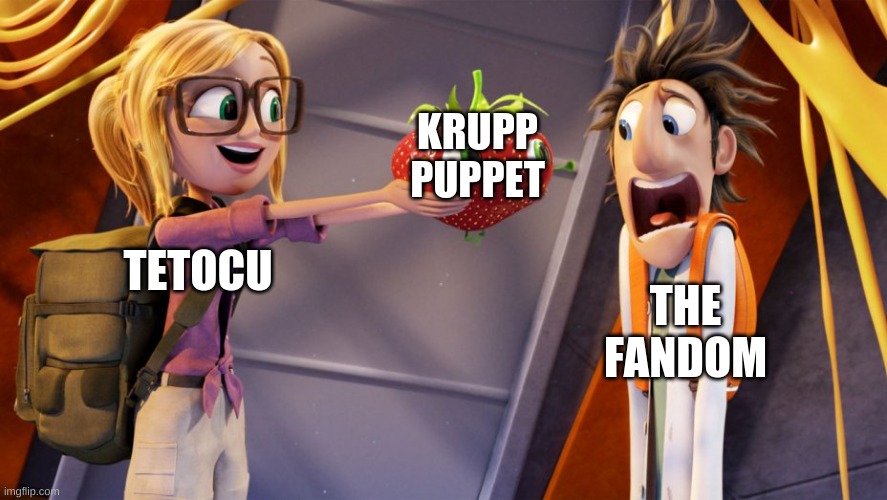Captain undepants | KRUPP PUPPET; THE FANDOM; TETOCU | image tagged in cloudy with a chance of meatballs | made w/ Imgflip meme maker