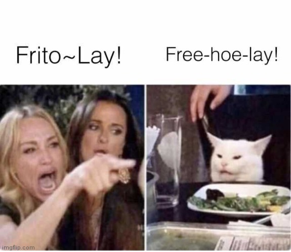 Frijoles  4 days | image tagged in food,memes,funny,spanish,chips | made w/ Imgflip meme maker