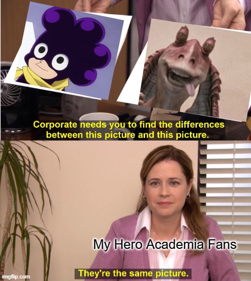 Mineta = Jar Jar | My Hero Academia Fans | image tagged in memes,they're the same picture,anime,manga,star wars,my hero academia | made w/ Imgflip meme maker