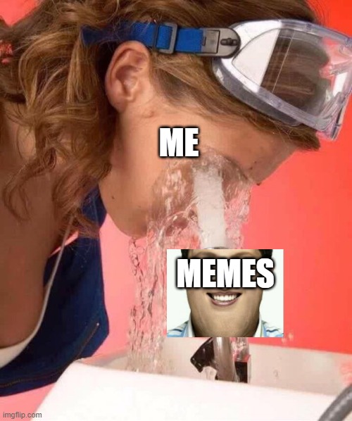 Unseen | ME; MEMES | image tagged in unseen | made w/ Imgflip meme maker