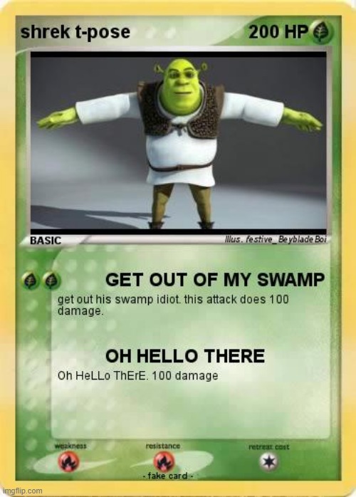 shrek tpose pokemon card | image tagged in pokemon,shrek | made w/ Imgflip meme maker