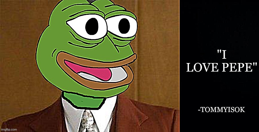 pepe | image tagged in quote,inspirational quote | made w/ Imgflip meme maker