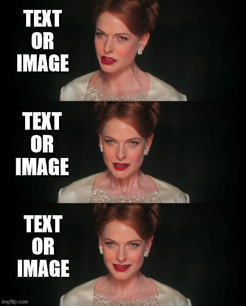 Jenny evil smile | TEXT OR IMAGE; TEXT OR IMAGE; TEXT OR IMAGE | made w/ Imgflip meme maker